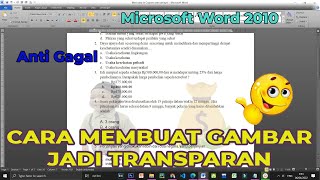 Cara Membuat Gambar Transparan di Ms Word 2010