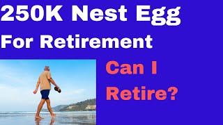🔴Can I Retire on $250,000 Savings at Age 55
