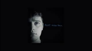 Just Miss You - Will Cullen