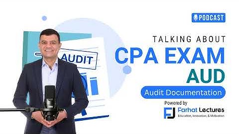 🎙️ Audit Documentation Explained: CPA Audit Basics