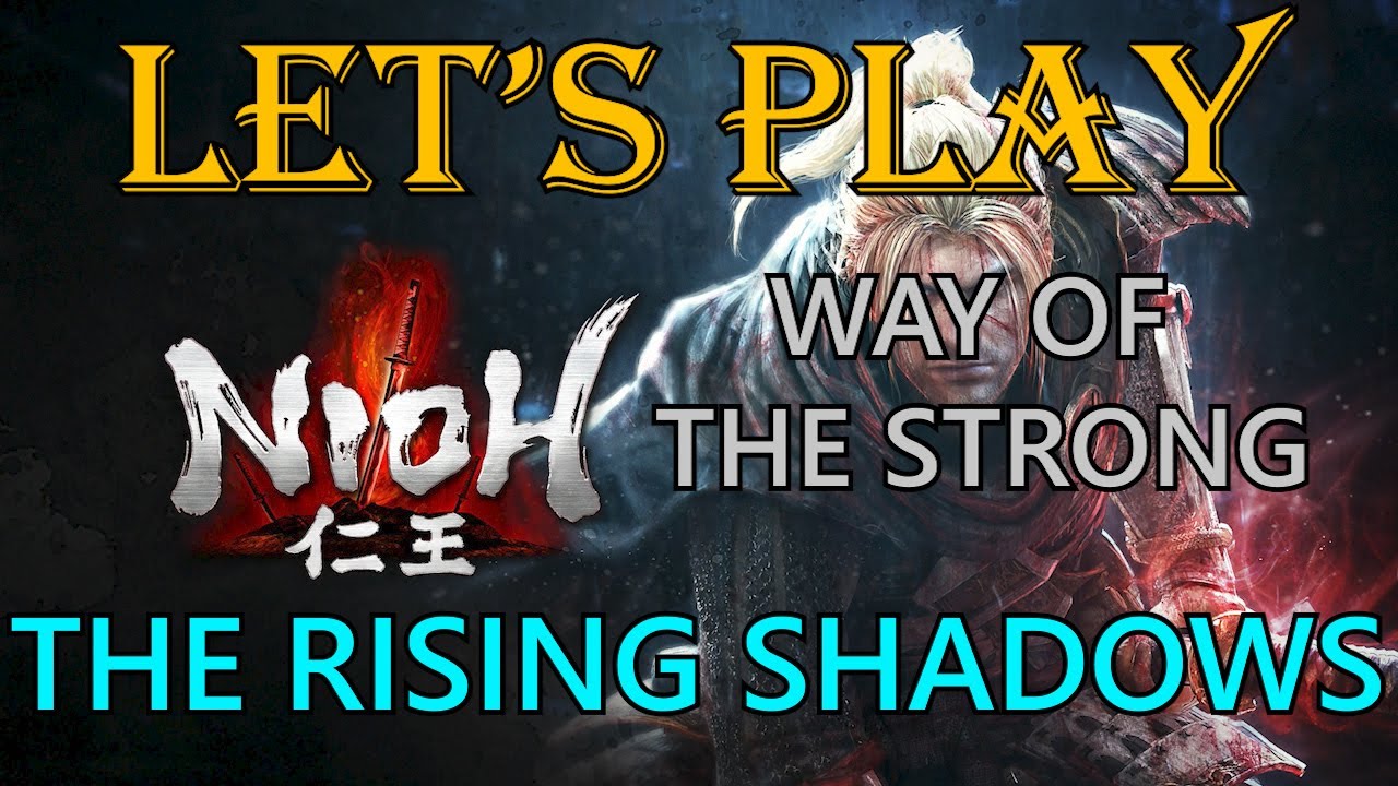 Nioh, Let's Play: Sub Mission 28, The Rising Shadows