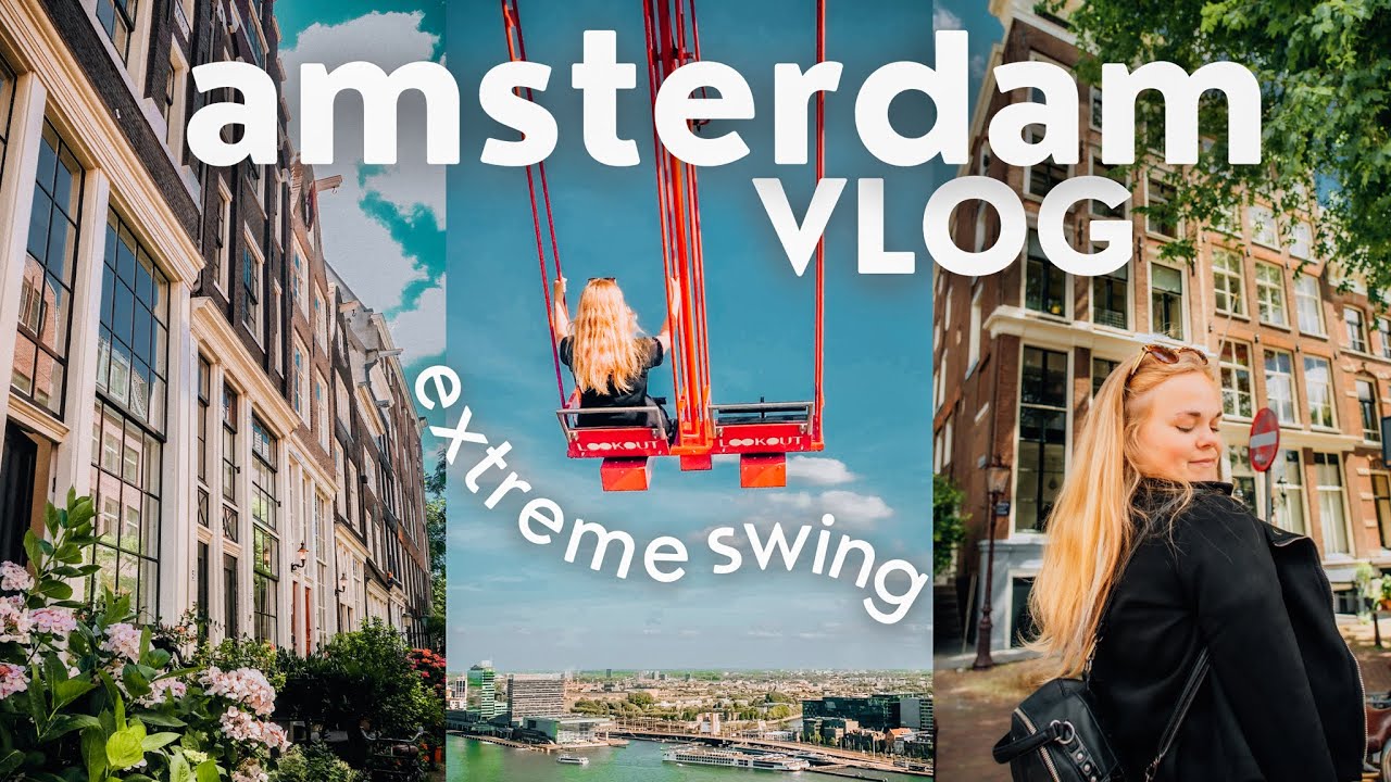 Amsterdam vlog | Nemo museum, extreme swing at A´dams lookout & burgers 🍔