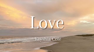 Love By Keyshia Cole (Lyrics)