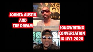 JOHNTA AUSTIN AND THE DREAM SONGWRITING CONVERSATION