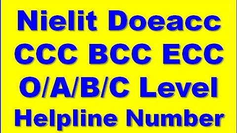 Nielit Doeacc CCC BCC ECC O/A/B/C Level Helpline Number For any Query