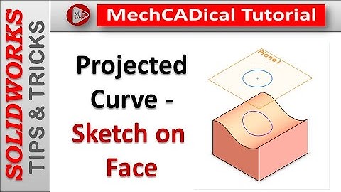 Projected Curve - Sketch on Face in Solidworks