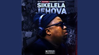Download Lagu Sikelela Jehova (Main Mix) MP3