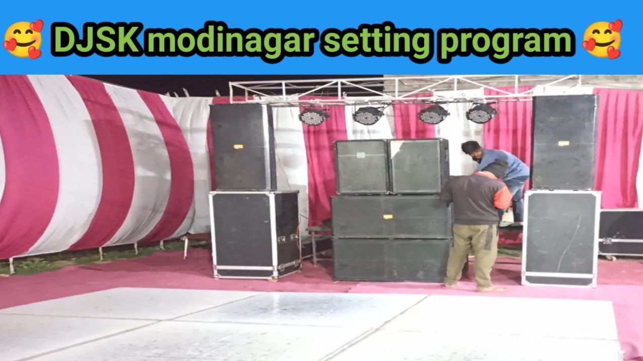DJSK setting program | 2 base 4 top sound testing | dj amplifaier ...