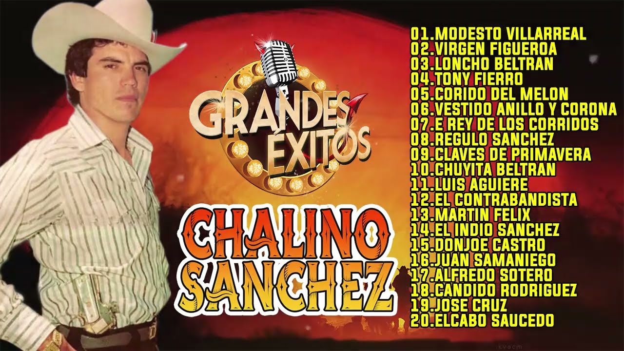 Chalino Sanchez Sus Mejores Canciones 20 Éxitos Inolvidables