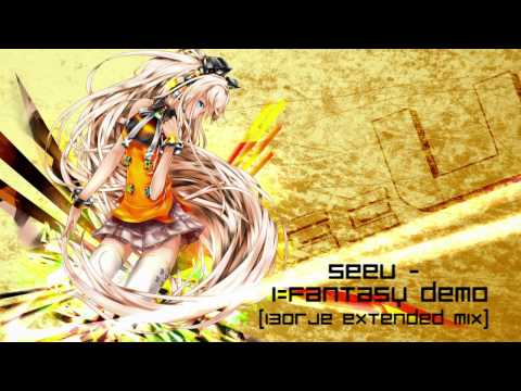 SeeU - I=Fantasy (Vocaloid 3 Demo) (Full Song/Extended mix)