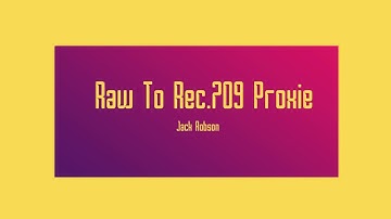 How to covert Raw ot REC.709 using Davinci Resolve 14