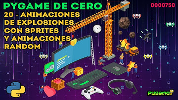 ANIMACIONES de sprites de EXPLOSIONES - Pygame de cero - Capítulo 20