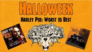 Video thumbnail of "HALLOWEEK: Harley Poe Worst to Best"