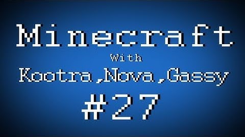 Fail Minecraft - Failing with Kootra, Nova, and Gassy: Making Sp00n a Cake Part 27 (Multiplayer/Survival)