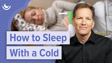 How to sleep when you have a cold