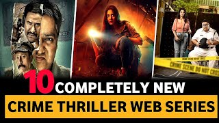 Top 10 New Crime Thriller Suspense Hindi Web Series 2023