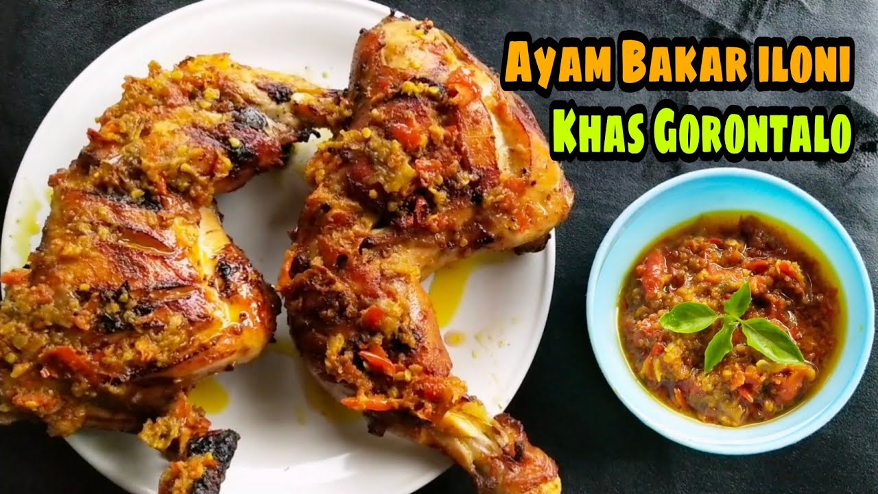 Ayam Bakar Bumbu iloni Khas Gorontalo || Resep Masakan Mamah Saira