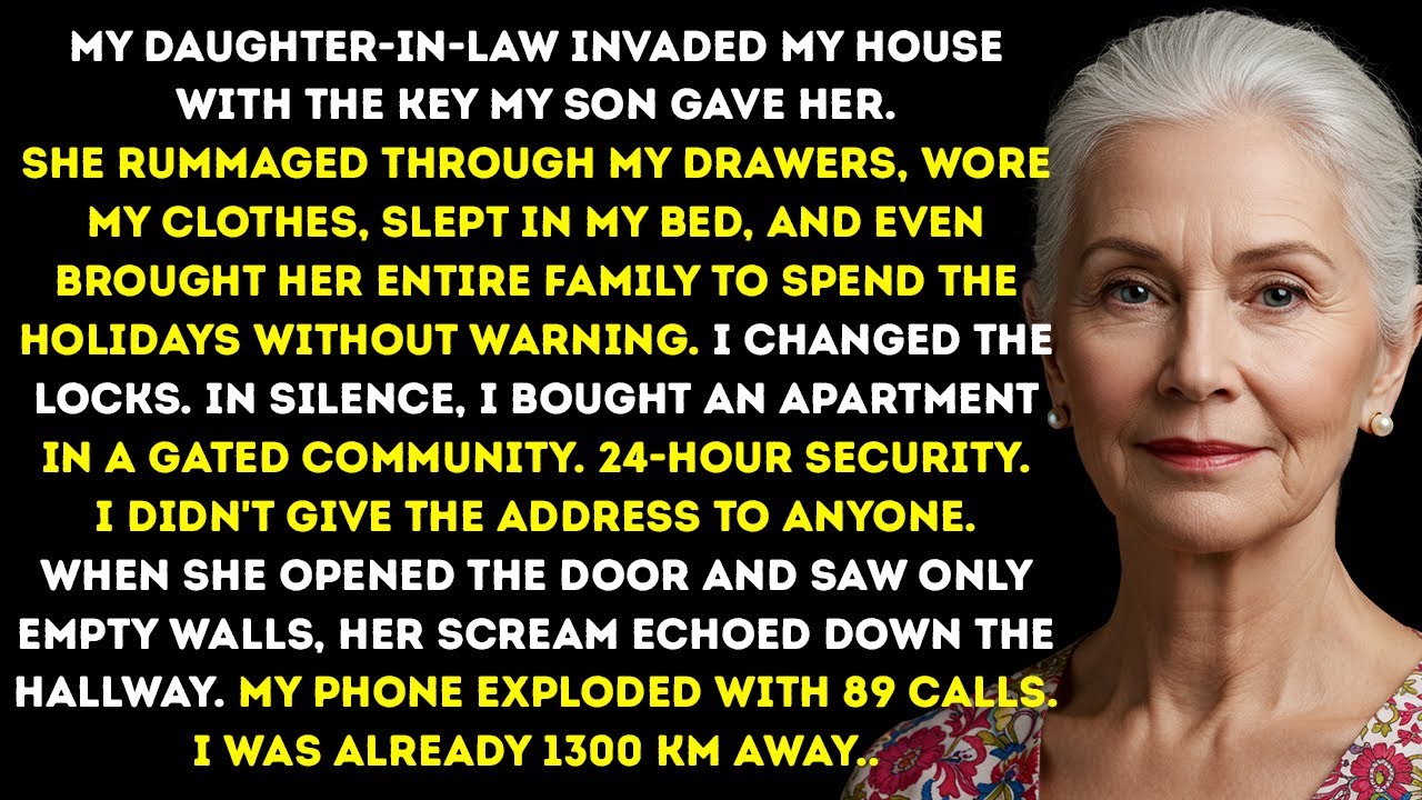 My Daughter-In-Law Kept Invading My House, So I Secretly Moved Out And Let Her Freak Out!