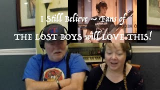 I Still Believe / Fans of THE LOST BOYS will LOVE THIS! Grandparents from Tennessee (USA) react
