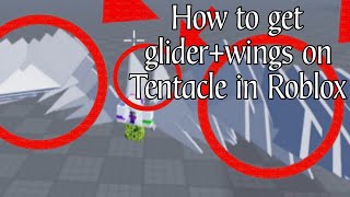 Tutorial on how to get glider wings in Tentacle (PATCHED) Tutorial on how to get glider wings in Tentacle (PATCHED)