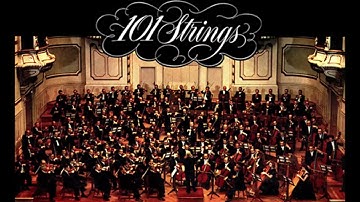 101 STRINGS ORCHESTRA - THE MOST BEAUTIFUL MELODIES