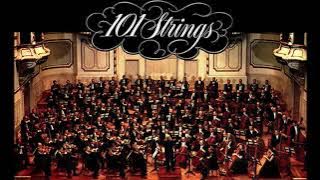 101 STRINGS ORCHESTRA - THE MOST BEAUTIFUL MELODIES