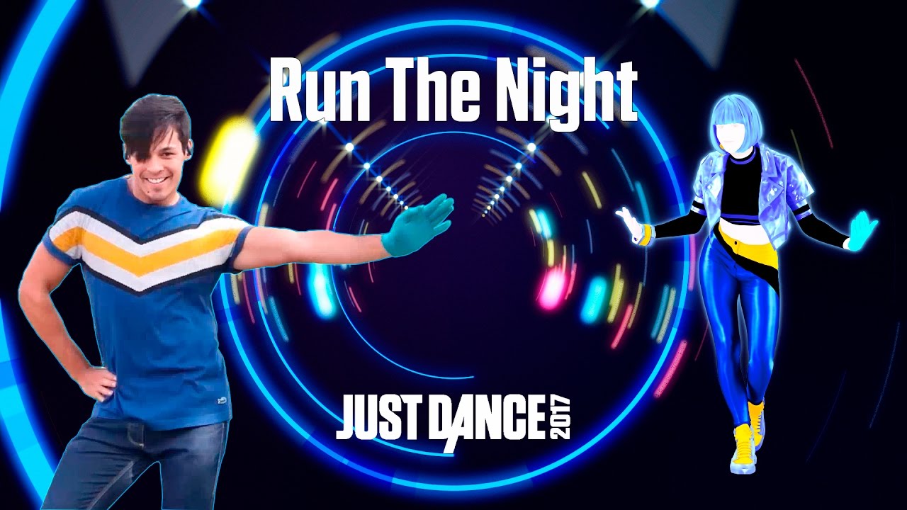 Run The Night - Gigi Rowe / Just Dance 2017 - Diegho San