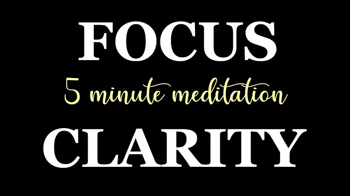 5 Minute Meditation for Increasing Focus & Clarity (guided visualisation)