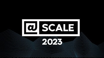 @Scale 2023 Recap