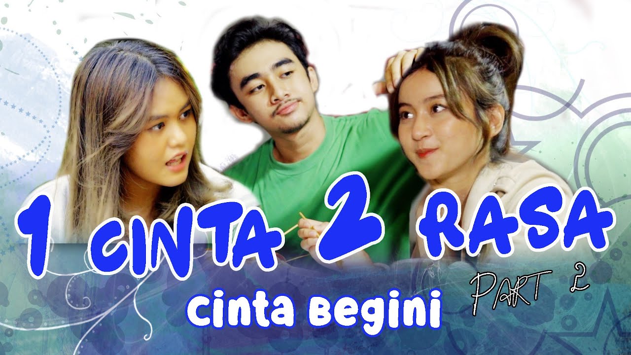 ‘Cinta Begini’ Episode 2: Cinta Segitiga Nayla Ayu, Nazwa Fidhia, & Aqil Attallah