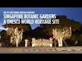 Ode to Cities where heritage breathes: Singapore Botanic Gardens