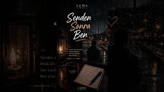 Senden Sonra Ben L Luma 