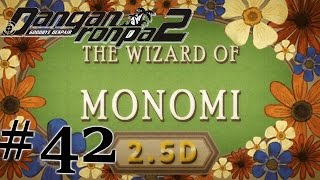 Danganronpa 2 Goodbye Despair -  Part 42 :: Third Investigation: The Wizard of Monomi