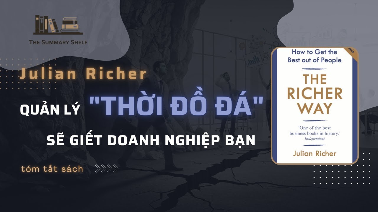 [Tóm tắt sách] The Richer Way - Quản Lý 