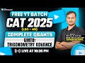 CAT 2025 Complete Quants | GMT8 Trigonometry Advance | CAT2025 Quants Revision
