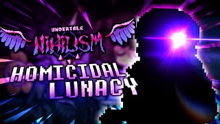 Undertale Nihilism - HOMICIDAL LUNACY (Official)