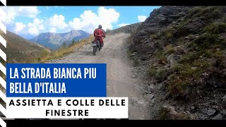 LA STRADA BIANCA PIU BELLA D'ITALIA  Assietta e Colle delle Finestre in Moto