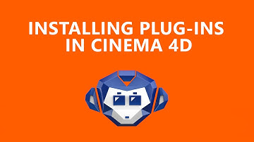 INSTALLING PLUGINS IN CINEMA 4D