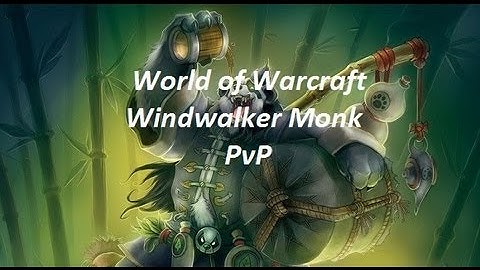 World of Warcraft Windwalker PvP Arathi Basin: First impressions Episode 53