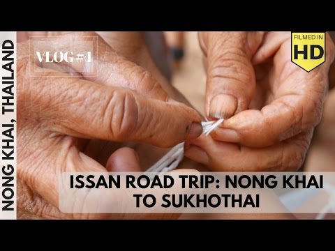 VL4: Nong Khai Farewell and Journey to Sukhothai