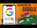 EARN $1,000! JUST Searching on Google |100% WORKING| (Make Money Online 2021)