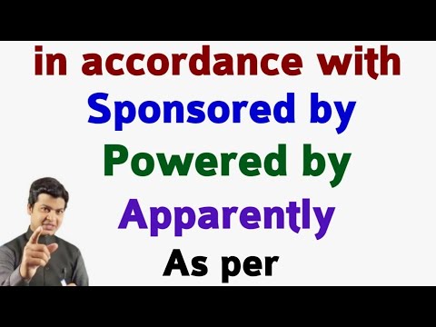 Use of Apparently, powered by, Sponsored by, as par, in accordance with, in English. Apparently uses