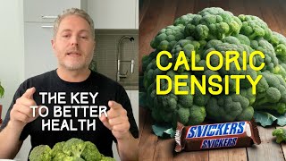 Calorie Density. The key to blood sugar management, reducing junk food cravings and losing weight.