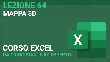 Dati in Mappa 3D - EXCEL TUTORIAL ITALIANO 64