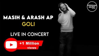 Video-Miniaturansicht von „Masih & Arash Ap - Goli I Live In Concert ( مسیح و آرش ای پی - گلی )“