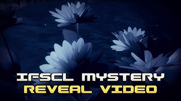 IFSCL Mystery - Reveal Video