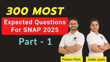 SNAP 2025: Final 300 Expected Questions (Quant, LR, English) | High-Scoring Tips | Part 1