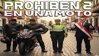 OTRA VEZ PROHIBEN 2 en MOTO - Estado de emergencia en Lima y Callao por 30 días