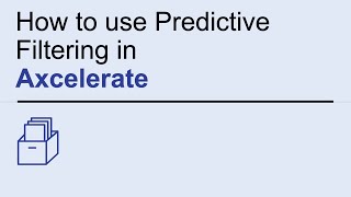How to use Predictive Filtering in Axcelerate