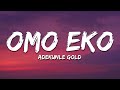 Adekunle Gold - Omo Eko (Lyrics)